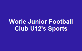 Worle Junior Football Club U12's Sports