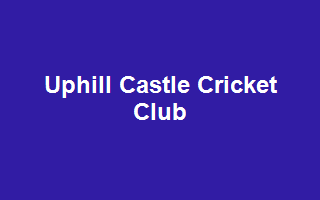 Uphill Castle Cricket Club
